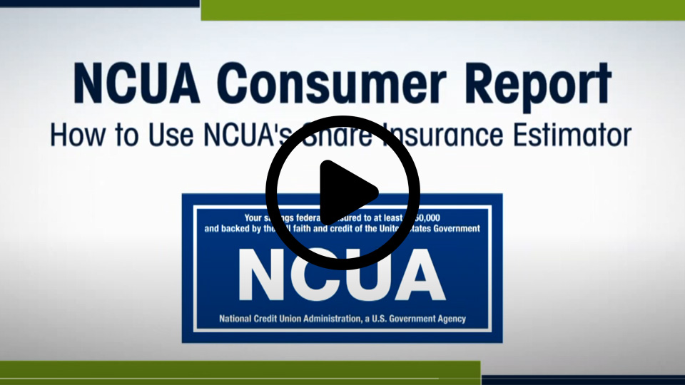 NCUA Consumer Report: Share Insurance Estimator